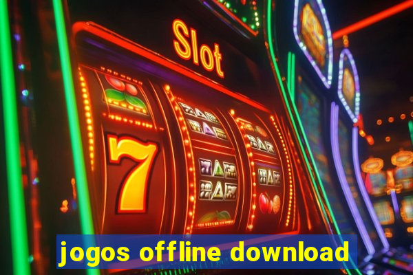 jogos offline download